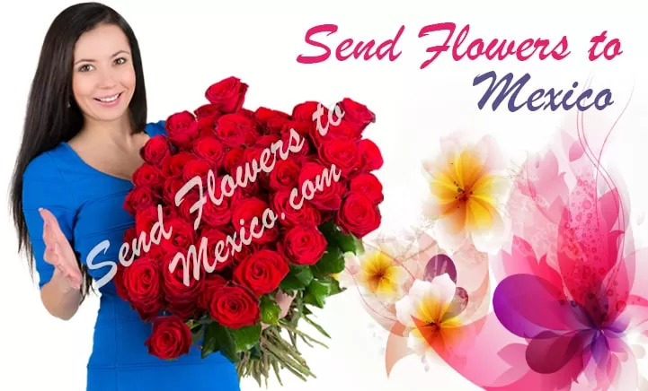 Send Flowers To Mexico